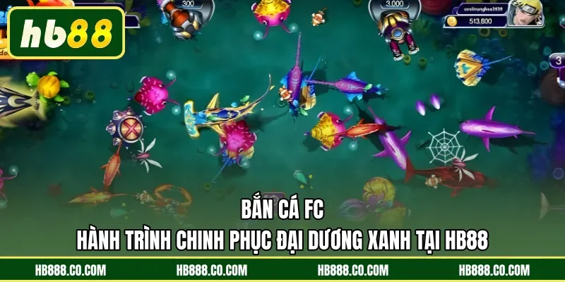 Bắn Cá FC | Hành Trình Chinh Phục Đại Dương Xanh Tại HB88