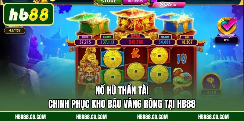 Nổ Hũ Thần Tài | Chinh Phục Kho Báu Vàng Ròng Tại HB88
